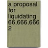 A Proposal For Liquidating 66,666,666 2 door Onbekend