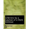 A Review By A Layman Of A Work Entitled door A. Layman
