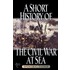 A Short History Of The Civil War At Sea