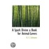 A Spark Divine A Book For Animal-Lovers