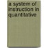 A System Of Instruction In Quantitative