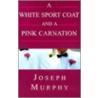 A White Sport Coat And A Pink Carnation door Joseph J. Murphy