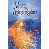A Witch's Travel Guide to Astral Realms by Deanna J. Conway