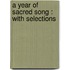 A Year Of Sacred Song : With Selections