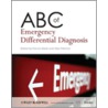 Abc Of Emergency Differential Diagnosis door Francis Morris