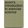 Acsm's Introduction To Exercise Science door Jeffrey Aaron Potteiger