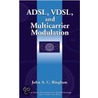 Adsl, Vdsl, And Multicarrier Modulation by John A.C. Bingham