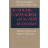 Academic Capitalism And The New Economy door Sheila Slaughter