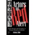 Actors on Red Alert Actors on Red Alert