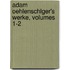 Adam Oehlenschlger's Werke, Volumes 1-2