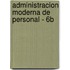 Administracion Moderna de Personal - 6b