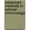 Advanced Methods in Cellular Immunology door Rafael Fernandez-Botran