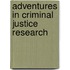 Adventures In Criminal Justice Research