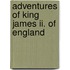 Adventures Of King James Ii. Of England
