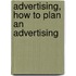 Advertising, How To Plan An Advertising