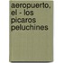 Aeropuerto, El - Los Picaros Peluchines