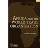 Africa and the World Trade Organization by Richard E. Mshomba