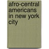 Afro-Central Americans In New York City door Sarah England