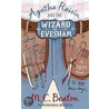 Agatha Raisin And The Wizard Of Evesham by M.C.C. Beaton