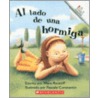 Al Lado de una Hormiga = Next to an Ant door Mara Rockliff