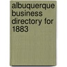 Albuquerque Business Directory For 1883 door Borradaile