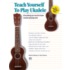 Alfred's Teach Yourself To Play Ukulele