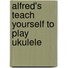 Alfred's Teach Yourself To Play Ukulele by Ron Manus