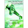Alice-But Not Through The Looking Glass by Geoffrey Lewis