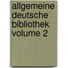 Allgemeine Deutsche Bibliothek Volume 2 door Anonymous Anonymous