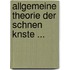 Allgemeine Theorie Der Schnen Knste ...