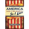 America: Love It or Leave It- So I Left door Adam Bilzerian