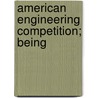 American Engineering Competition; Being door Onbekend