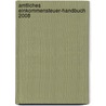 Amtliches Einkommensteuer-Handbuch 2008 door Onbekend