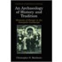 An Archaeology of History and Tradition