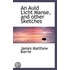 An Auld Licht Manse, And Other Sketches
