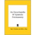 An Encyclopedia Of Symbolic Freemasonry