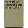 An Essay On The Nature And Immutability door Onbekend