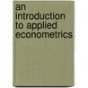An Introduction To Applied Econometrics door Kerry Patterson