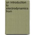 An Introduction To Electrodynamics From