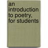 An Introduction To Poetry, For Students door Raymond Macdonald Alden