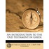 An Introduction To The Old Testament In