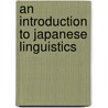 An Introduction to Japanese Linguistics door Natsuko Tsujimura
