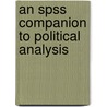 An Spss Companion To Political Analysis door Philip Pollock