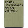 Anales Universitarios del Per, Volume 7 door Universidad Nac