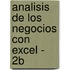 Analisis de Los Negocios Con Excel - 2b