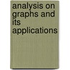 Analysis On Graphs And Its Applications door Onbekend