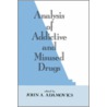 Analysis of Addictive and Misused Drugs by John A. Adamovics