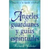 Angeles Guardianes y Guias Espirituales by Richard Webster