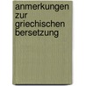 Anmerkungen Zur Griechischen Bersetzung door Paul De Lagarde