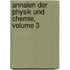 Annalen Der Physik Und Chemie, Volume 3